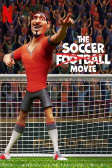 The Soccer Football Movie 2022 Action / Animation / Comedy / Family / Sport