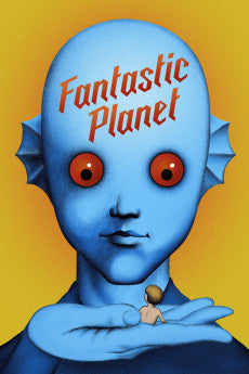Fantastic Planet 1973 [FRENCH] Action / Animation / Sci-Fi