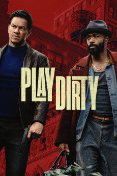 Play Dirty 2025 Action / Crime / Drama / Thriller
