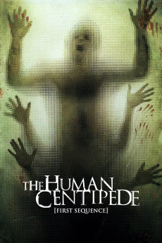 The Human Centipede 2009 [LITHUANIAN] Action / Horror / Sci-Fi