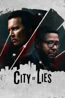 City of Lies 2018 Action / Biography / Crime / Drama / Mystery / Thriller