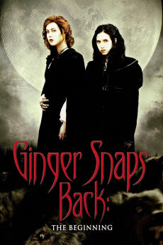 Ginger Snaps Back: The Beginning 2004 ‧ Horror/Drama ‧ 1h 34m