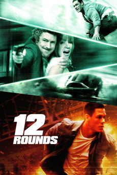 12 Rounds 2009 Action / Crime / Mystery / Thriller