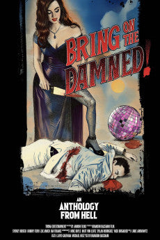 Bring on the Damned! 2024 Comedy / Horror / Musical