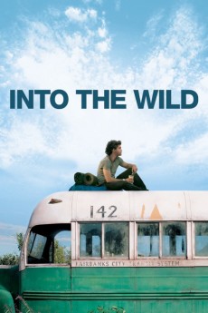 Into the Wild 2007 Action / Adventure / Biography / Drama / Romance