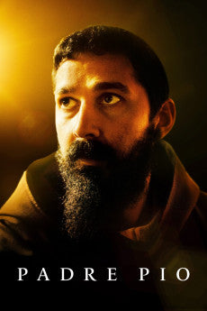 Padre Pio 2022 Action / Biography / Drama
