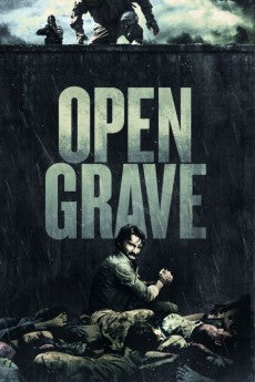Open Grave 2013 Action / Horror / Mystery / Sci-Fi / Thriller
