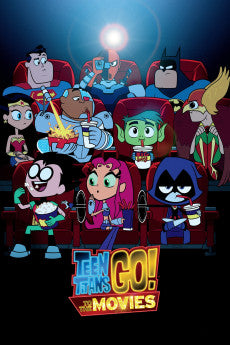 Teen Titans GO! To the Movies 2018 Action / Adventure / Animation / Comedy / Family / Fantasy / Musical / Sci-Fi