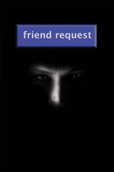 Friend Request 2013 Thriller