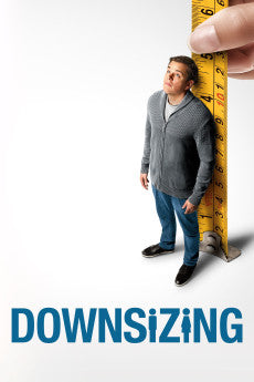 Downsizing 2017 Action / Comedy / Drama / Fantasy / Sci-Fi