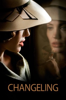 Changeling 2008 Action / Biography / Crime / Drama / History / Mystery / Thriller