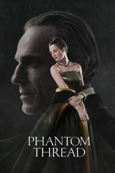 Phantom Thread 2017 Action / Drama / History / Romance