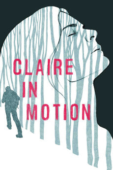 Claire in Motion 2016 Drama / Mystery / Thriller