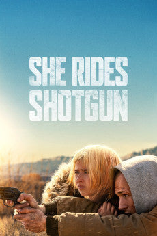 She Rides Shotgun 2025 Drama / Thriller