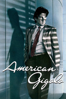 American Gigolo 1980 Action / Crime / Drama / Mystery / Romance / Thriller