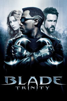 Blade: Trinity 2004 Action / Adventure / Fantasy / Horror / Sci-Fi / Thriller