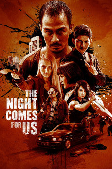 The Night Comes for Us 2018 [INDONESIAN] Action / Crime / Thriller