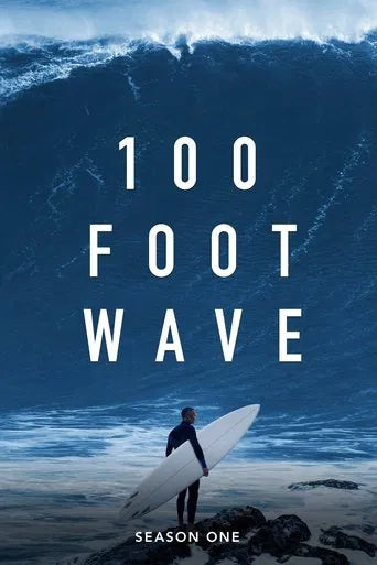 100 Foot Wave Season 1 Complete Pack 2021 Documentary - Reality - Drama