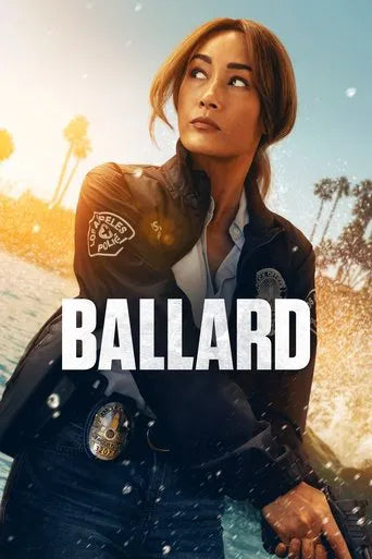 Ballard Season 1 2025 Crime - Drama